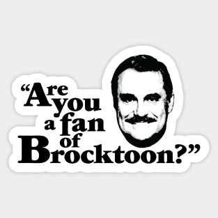 Fan of Brocktoon? Sticker